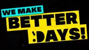 We Make Better Days