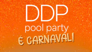 DDP Pool Party Carnaval