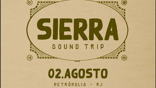 sierra sound trip petropolis