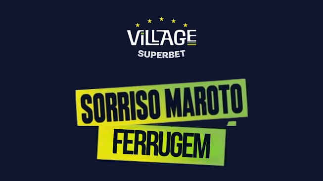 SORRISO MAROTO E FERRUGEM VILLAGE RIO